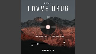 Lovve Drug [upl. by Fisch427]