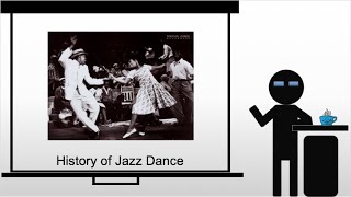 History of Jazz Dance [upl. by Ulla713]