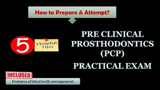 PRACTICAL EXAM  PRE CLINICAL PROSTHODONTICS  TIPS amp TRICKS  HOW TO PREPARE amp ATTEMPT [upl. by Narf897]