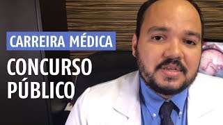 Quais são os concursos para medicina Como ser um médico concursado Carreira Médica [upl. by Palestine88]