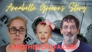 Another CPS Failure Annabelle Greenes Story [upl. by Socher]