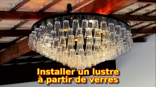 Installer un lustre à partir de verres [upl. by Featherstone]