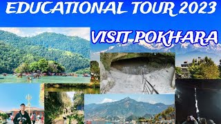 VISIT POKHARAEDUCATIONAL TOUR 2023MRX BRODIKESH [upl. by Nugesulo]