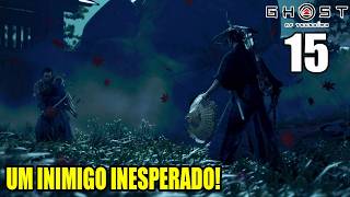 GHOST OF TSUSHIMA  UM NOVO HORIZONTE  UM INIMIGO INESPERADO 15  PS5 [upl. by Arvonio]