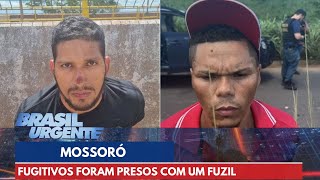 Fugitivos de Mossoró foram presos com um fuzil  Brasil Urgente [upl. by Margarida]