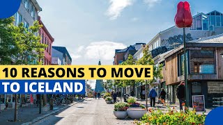 10 Reasons to Move to Iceland [upl. by Morissa]