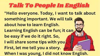 Talk To People In English  Graded Reader  Improve Your English  Learn English through Story [upl. by Anuahsal]