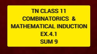 TN CLASS 11 MATHS COMBINATORICS amp MATHEMATICAL INDUCTION EX 41 SUM 9 [upl. by Rabkin526]