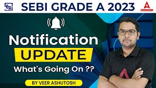 SEBI Grade A 2023 Notification Expected Date  SEBI Grade A Preparation  By Veer Ashutosh [upl. by Lindie917]