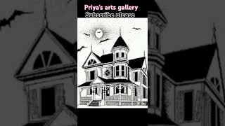 How to draw quotHaunted housequot  arts Haunted house  priyas arts gallery  subscribe please ।। [upl. by Brenton]