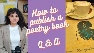 How to publish a Poetry Book Q amp A  Poetry Tips for Beginners  Rati Agnihotri [upl. by Enoch]