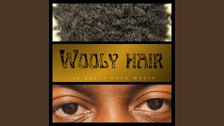 WOOLY HAIR [upl. by Aihseyt]