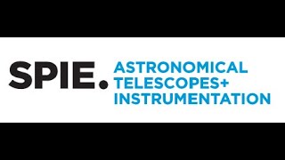 SPIE Astronomical Telescopes  Instrumentation [upl. by Waylon133]