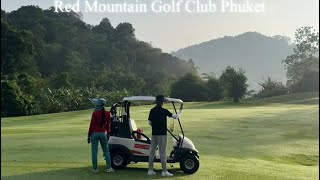 태국 레드마운틴 골프 클럽 푸켓  Red mountain golf club phuket  태국 푸켓 타푸푸켓 일상 VLog  Phuket YouTuber TapuPhuket [upl. by Lukash141]