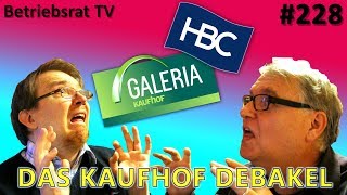 Das KaufhofDebakel  Betriebsrat TV Folge 228 [upl. by Shulman]