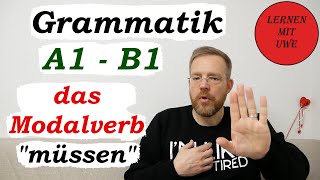 Grammatik für die Grundstufe A1B1 – Teil 007 – das Modalverb „müssen“ [upl. by Liatrice]