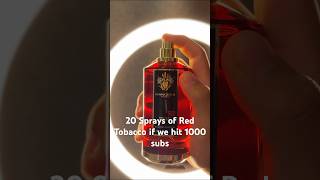 20 sprays of RED TOBACCO if we hit 1000 SUBS perfume fragrance cologne perfumereview [upl. by Ifar557]