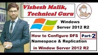 How to Configure DFS Namespace amp Replication in Server 2012 R2 Part 2 [upl. by Fenton728]
