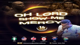 OH LORD SHOW ME MERCY  NSPPD  14TH FEBRUARY 2024 [upl. by Heman]