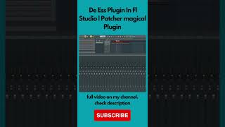 How To De Ess Vocals In Fl Studio  Patcher magical Plugin [upl. by Jeanne]