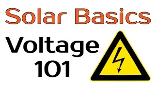 Solar Panel Basics  Voltage 101 [upl. by Inohs]