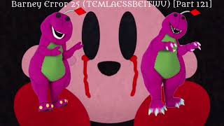 Thumbnails for Barney Error 25 TEMLAESSBEITWU Fixed Version [upl. by Lienhard]