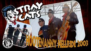 Stray Cats  Hootenanny Hellride 2003  audio [upl. by Tilly527]