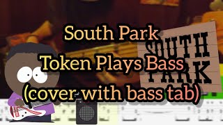 South Park  Token toca el bajo cover  bass tab [upl. by Eleazar]