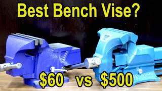 Best Bench Vise 60 vs 500 “Unbreakable” Vise Irwin Yost Wilton Ridgid Heuer Central Forge [upl. by Margret]