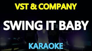 SWING IT BABY SWING  VST amp Company KARAOKE Version [upl. by Tonina]