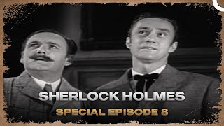 Sherlock Holmes  Special Episode 8 [upl. by Frans]