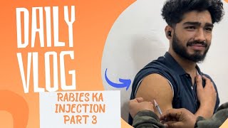 DAY57RABIES INJECTION PART 3 KYA ME BACH JAUNGA GUYS [upl. by Noxin472]