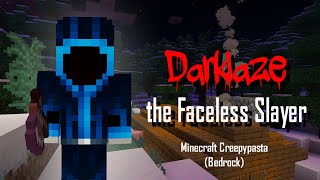 MINECRAFT CREEPYPASTA  Darklaze the Faceless Slayer Bedrock [upl. by Arissa]