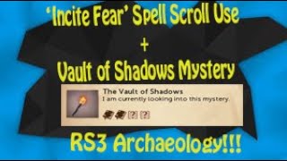 Incite Fear Spell Scroll UseVault of Shadows Mystery Guide  RS3 Archaeology Guide [upl. by Chessa]