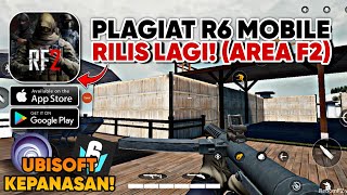 AKHIRNYA AREA F2 RILIS LAGI PAKAI GRAFIS UE5 PLAGIAT RAINBOW SIX MOBILE Reborn F2 AndroidiOS [upl. by Granger299]