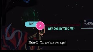 P3  Phần 02 Tại sao bạn nên ngủ  Why Should You Sleep health sleep [upl. by Nwahsauq]