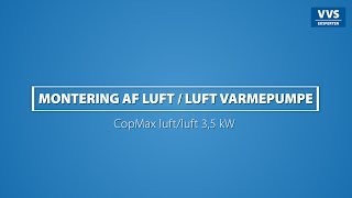 Montering af CopMax 35 kW Luftluft varmepumpe [upl. by Yddub]