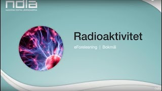 Radioaktivitet [upl. by Angelique]