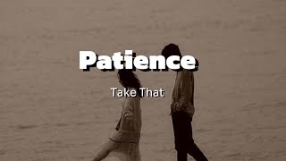 Patience  Take That spedup amp lyric [upl. by Aihcila]