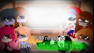 Fnf react to Fnf Vs Shaggy 25 modbai bai to my storage [upl. by Basham]