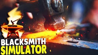 Blacksmith Simulator First Look  Swords Axes amp More  Fantasy Blacksmith Gameplay [upl. by Dinah]