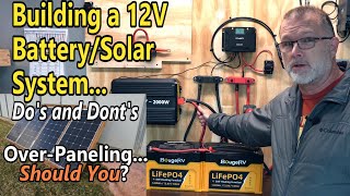 Building a 12V Battery amp Solar System Dos and Donts and All the Basics You Need to Know [upl. by Moyna503]