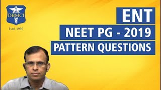 ENT  NEET PG  2019 PATTERN QUESTIONS [upl. by Nolrev]