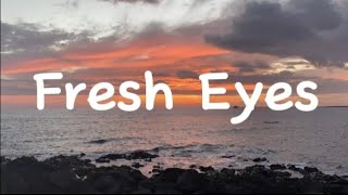 Andy GrammerFresh Eyes Lyrics [upl. by Grunenwald490]