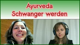 SCHWANGER WERDEN und bleiben mit Ayurveda  Interview mit AnneSophie Montandraud [upl. by Inat303]