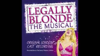 Legally Blonde The Musical Original London Cast Recording  Bend and Snap [upl. by Popele]