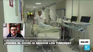 Investigación evidencia reducción de tumores cancerígenos en pacientes contagiados de Covid19 [upl. by Leonteen]