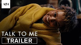 Talk To Me  Official Trailer 2 HD  A24 [upl. by Bartlett]