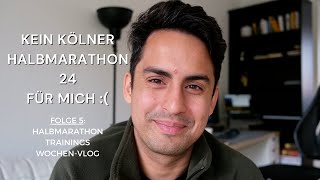 Halbmarathon Training Vlog 5  Kein Kölner Halbmarathon es hat nicht gereicht [upl. by Aggappera]