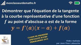 Démontrer la forme de léquation réduite de la tangente à une courbe en un point [upl. by Aisats]